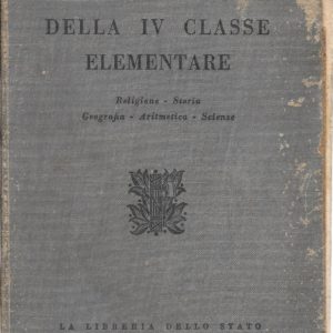 IL LIBRO DELLA IV CLASSE ELEMENTARE - Letture - La Libreria dello Stato