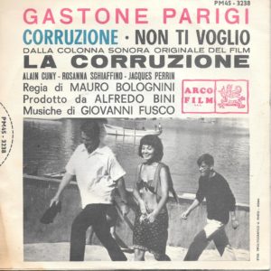 GASTONE PARIGI - Corruzione, Non ti voglio - 1963