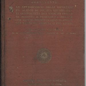 Luigi Valentino - MANUALE PRATICO CON LE ATTRIBUZIONI DELLA POLIZIA GIUDIZIARIA - Soc. Ed. Toscana