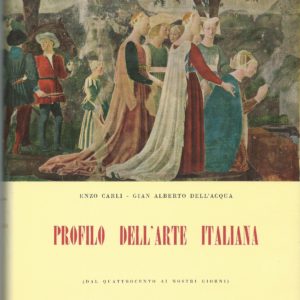 Carli, Dell'Acqua - PROFILO DELL'ARTE ITALIANA - 2 volumi - Istituto d'Arti Grafiche