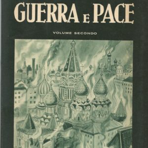 Leone Tolstoi - GUERRA E PACE - 2 vol. - Ed. Lucchi