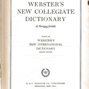 WEBSTER'S NEW COLLEGIATE DICTIONARY - Merriam Publishers