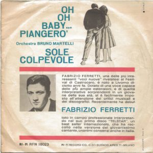 FABRIZIO FERRETTI - Oh oh baby... piangerò, Sole colpevole - 03/63