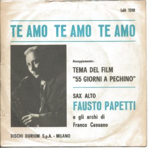 FAUSTO PAPETTI - Te amo te amo te amo, 55 giorni a Pechino - 19/09/63