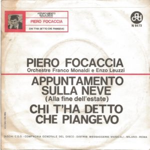 PIERO FOCACCIA - Appuntamento sulla neve, Chi t'ha detto che piangevo
