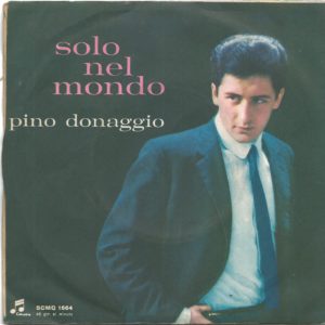 PINO DONAGGIO - Il domani è nostro, Solo nel mondo - 03/04/63