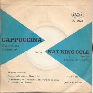NAT KING COLE - Cappuccina, Let true love begin - 14/09/61