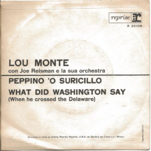 LOU MONTE - Peppino 'o suricillo, What did Washington say - 14/12/62