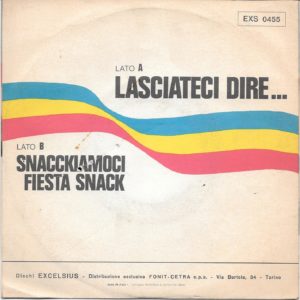 ROMANO BERTOLA - Lasciateci dire..., Snacckiamoci fiesta snack - 24/04/70