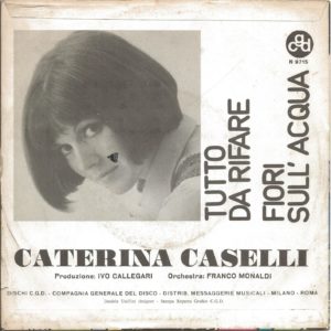 CATERINA CASELLI - Tutto da rifare, Fiori sull'acqua - 09/04/69