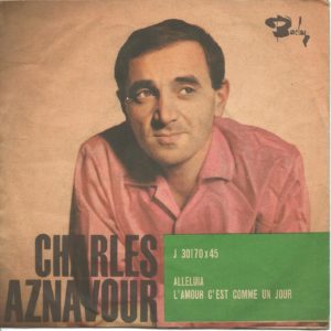 CHARLES AZNAVOUR - Alleluia, L'amour c'est comme un jour - 12/07/62