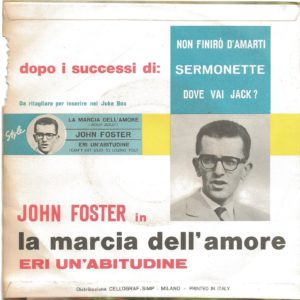 JOHN FOSTER - La marcia dell'amore, Eri un' abitudine - 27/05/63