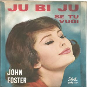 JOHN FOSTER - Se tu vuoi, Ju bi ju - 17/09/63