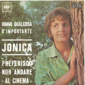 JONICA - Preferisco non andare al cinema, Dimmi qualcosa d'importante - 22/10/63