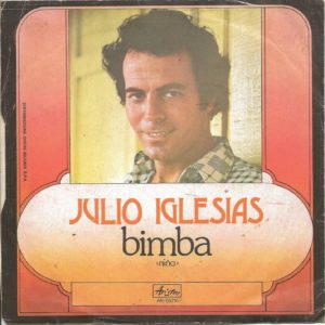 JULIO IGLESIAS - Passar di mano, La bimba - 1975