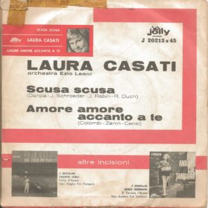 LAURA CASATI - Scusa scusa, Amore amore accanto a te - 19/09/63
