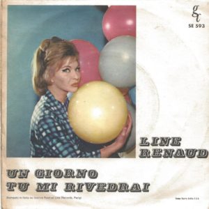 LINE RENAUD - Con un fiore, Un giorno tu mi rivedrai - 04/03/63