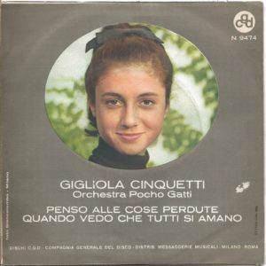 GIGLIOLA CINQUETTI - Penso alle cose perdute, Quando vedo che tutti si amano