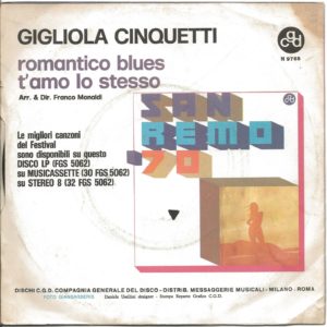 GIGLIOLA CINQUETTI - Romantico blues, T'amo lo stesso - 30/01/70