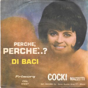 COCKI MAZZETTI - Perchè perchè..?, Di baci - 1962