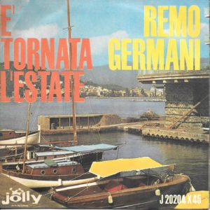 REMO GERMANI - Non andare col tamburo, E' tornata l'estate - 21/05/63