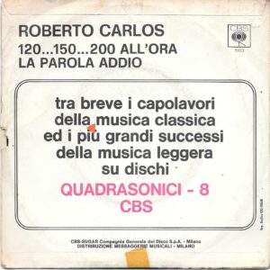 ROBERTO CARLOS - 120...150...200 all'ora, La parola addio - 09/03/71