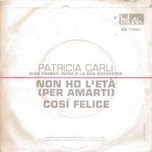PATRICIA CARLI - Non ho l'età (per amarti), Così felice - 20/01/64