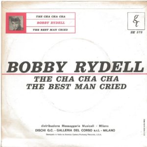 BOBBY RYDELL - The Cha Cha Cha, The Best Man Cried - 21/12/62