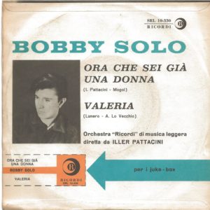 BOBBY SOLO - Ora che sei già una donna, Valeria - 11/06/63